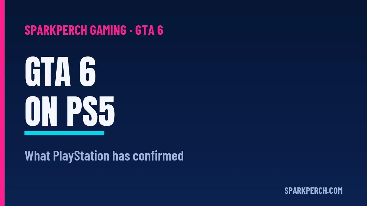 Sparkperch Gaming card: GTA 6 on PS5, what PlayStation has confirmed.
